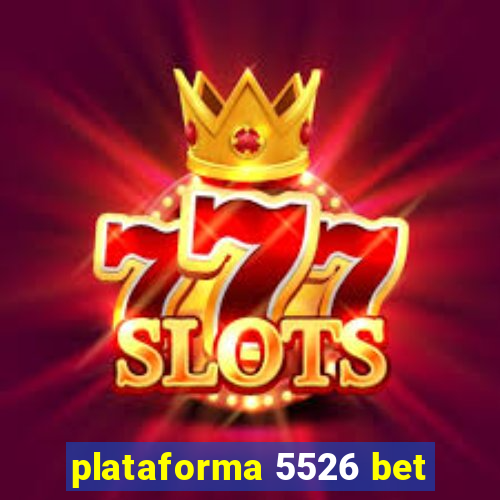 plataforma 5526 bet